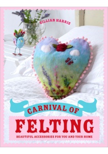 Carnival of Felting by Gillian Harris